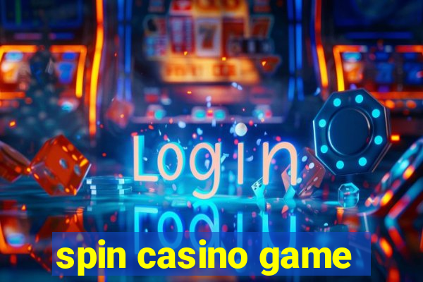 spin casino game