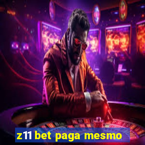 z11 bet paga mesmo