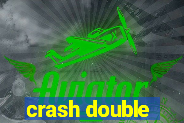 crash double