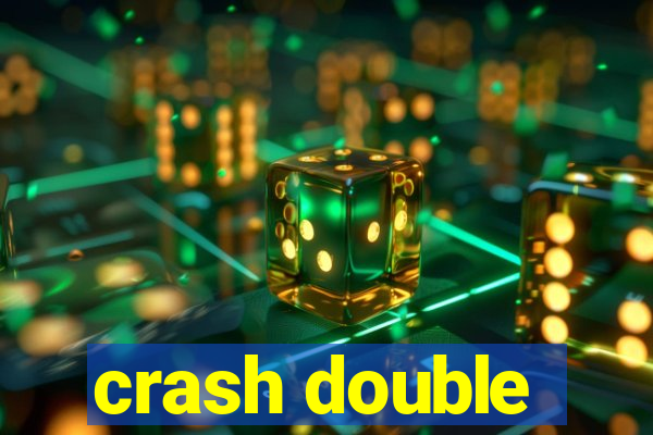 crash double