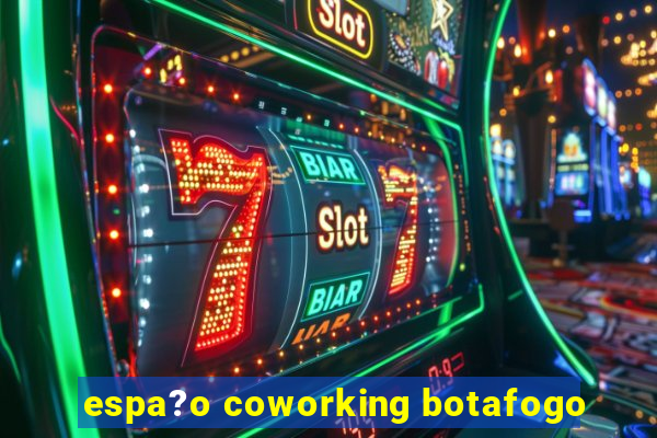 espa?o coworking botafogo