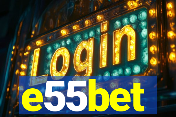 e55bet