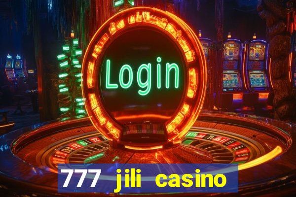 777 jili casino online slot