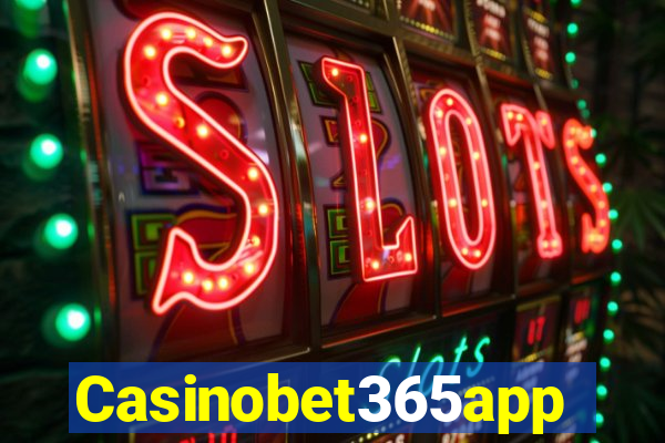 Casinobet365app