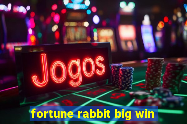 fortune rabbit big win