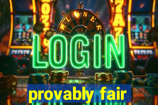 provably fair