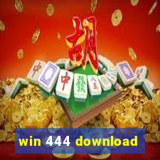 win 444 download