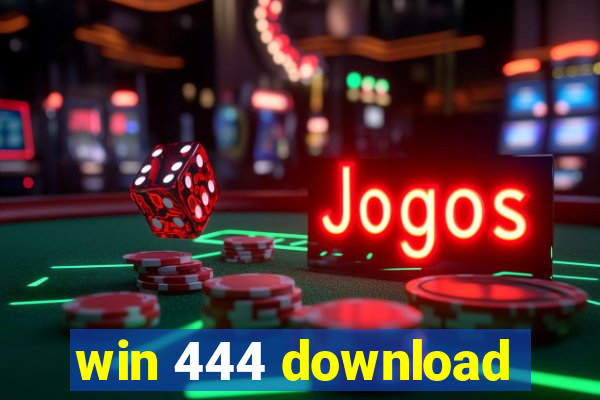 win 444 download