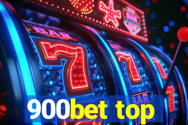 900bet top