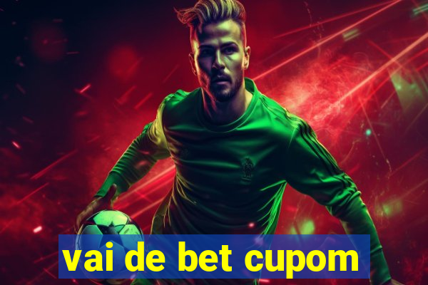 vai de bet cupom