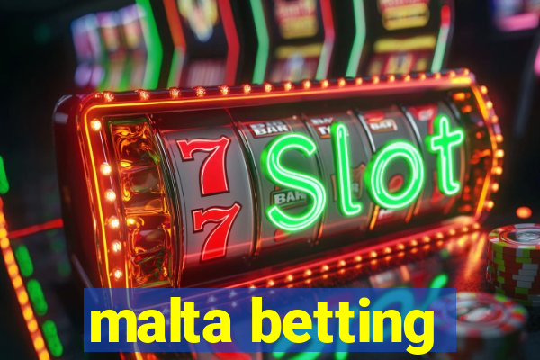 malta betting