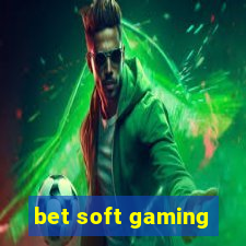 bet soft gaming