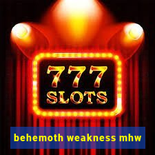 behemoth weakness mhw