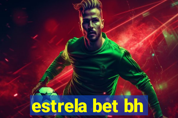 estrela bet bh