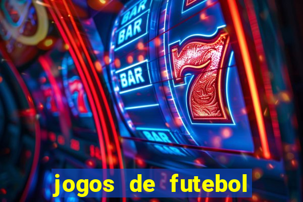 jogos de futebol aposta online