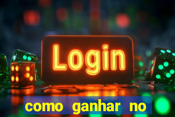 como ganhar no casino online