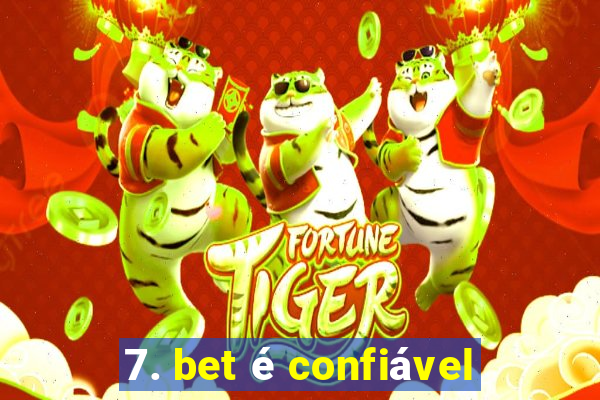 7. bet é confiável