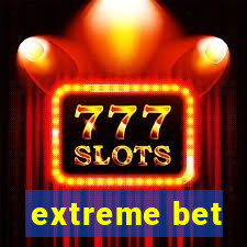 extreme bet