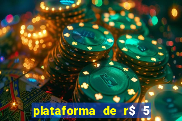 plataforma de r$ 5 jogo do tigrinho