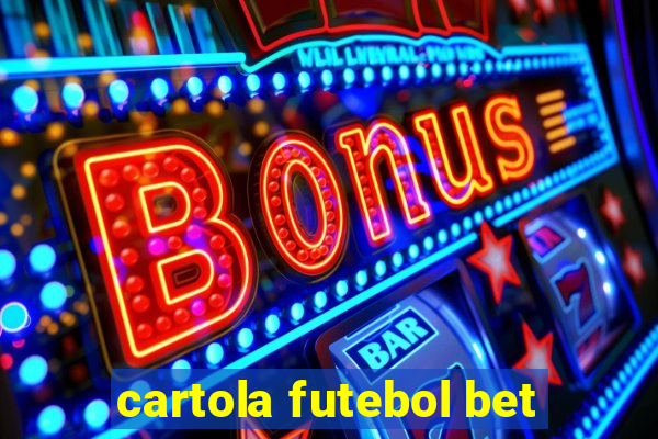 cartola futebol bet