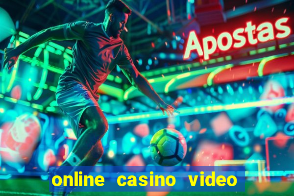 online casino video slot games