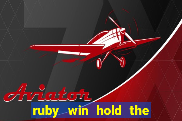 ruby win hold the spin slot free play