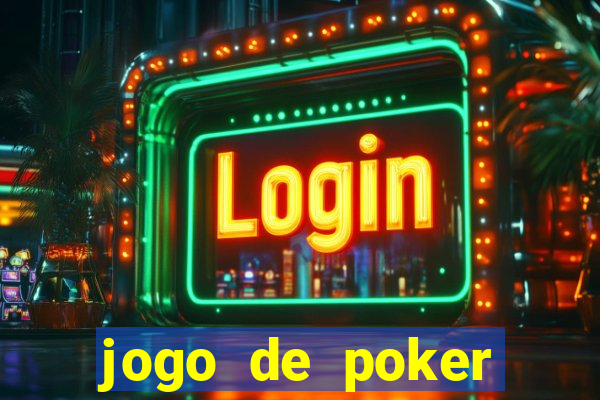 jogo de poker valendo dinheiro