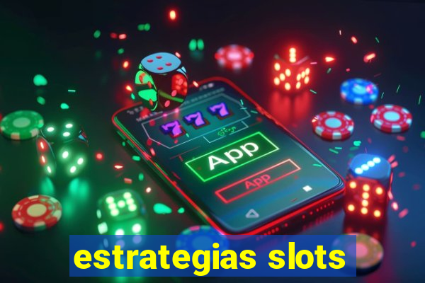 estrategias slots