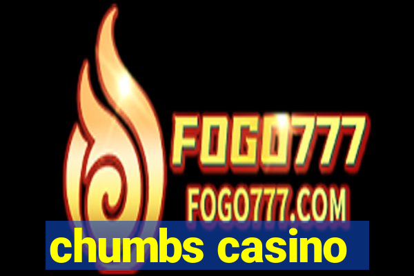 chumbs casino