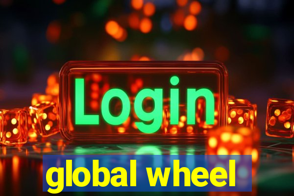 global wheel