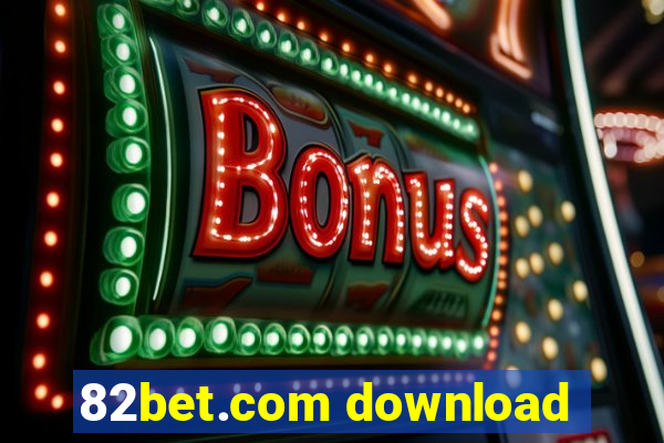 82bet.com download