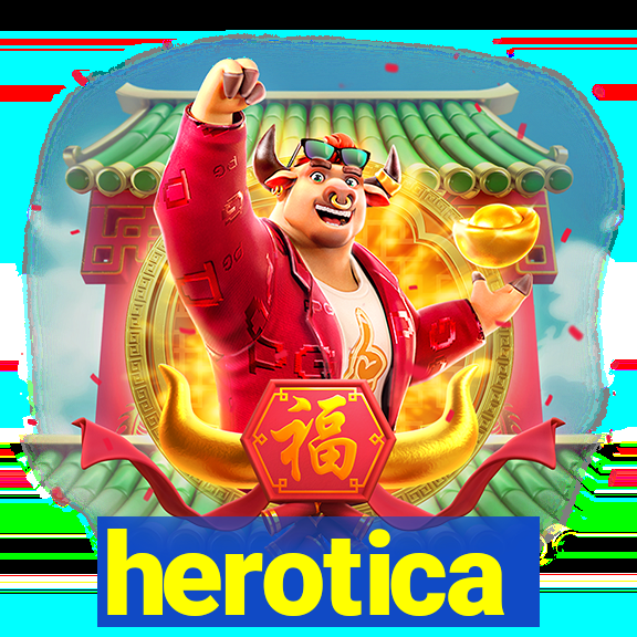 herotica