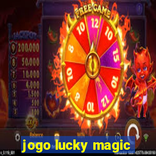 jogo lucky magic