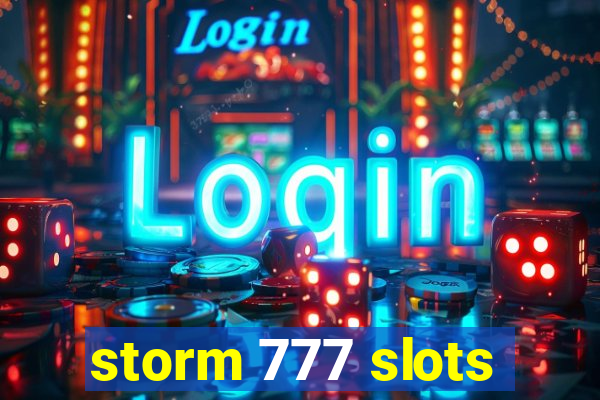 storm 777 slots