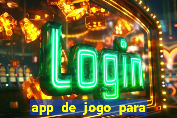 app de jogo para ganhar dinheiro