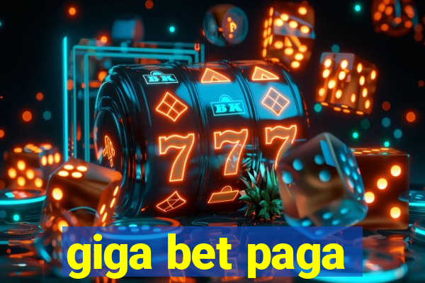 giga bet paga