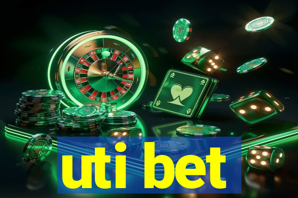 uti bet