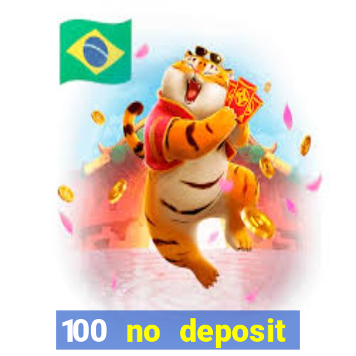 100 no deposit bonus casino 2021