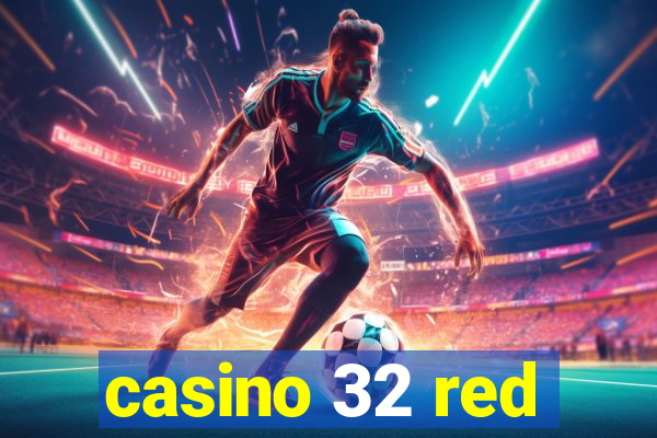 casino 32 red