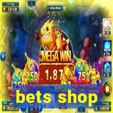 bets shop