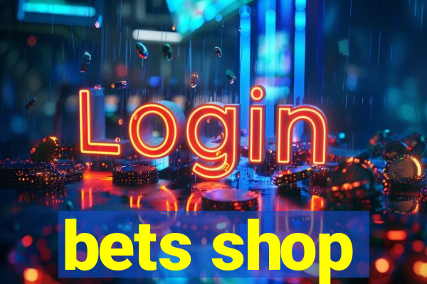 bets shop