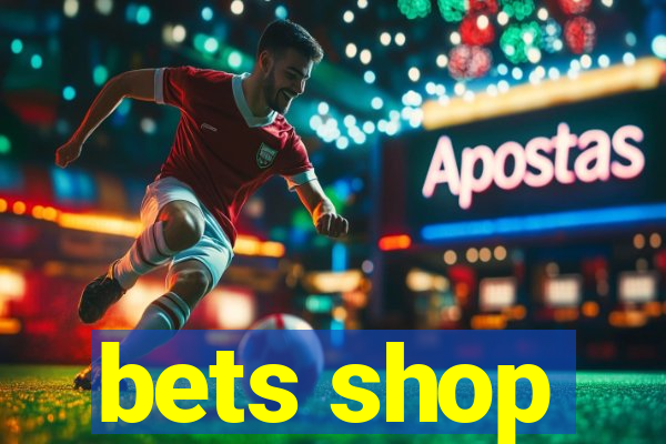 bets shop