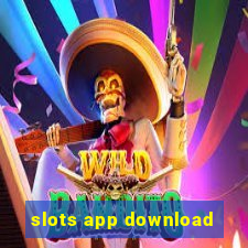 slots app download