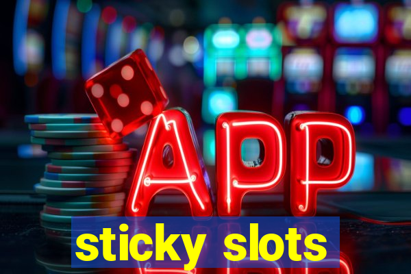 sticky slots