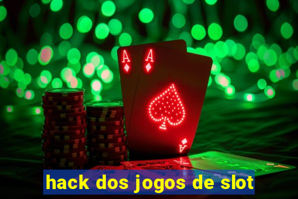 hack dos jogos de slot