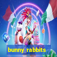 bunny rabbits