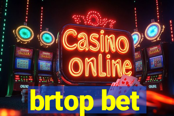 brtop bet