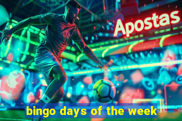 bingo days of the week