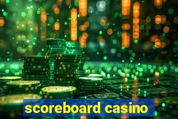 scoreboard casino