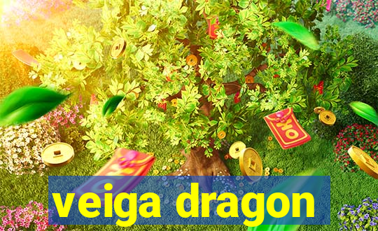 veiga dragon